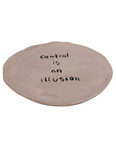 CONTROL IS AN ILLUSION PLATE